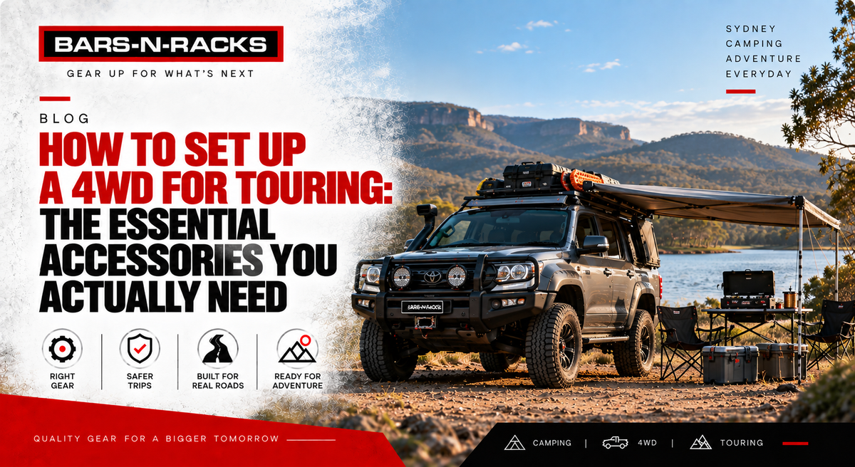 How to Set Up a 4WD for Touring: The Essential Accessories You Actually Need